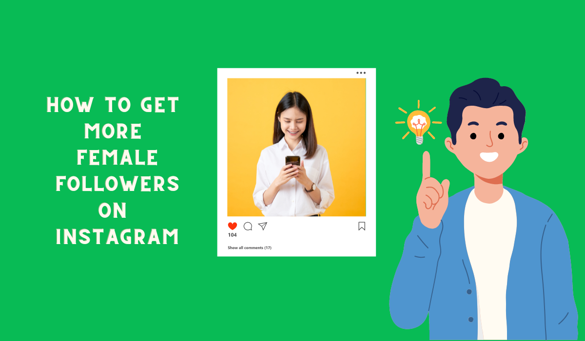 How to Get More Female Followers on Instagram