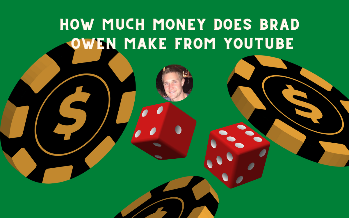 How Much Money Does Brad Owen Make From YouTube