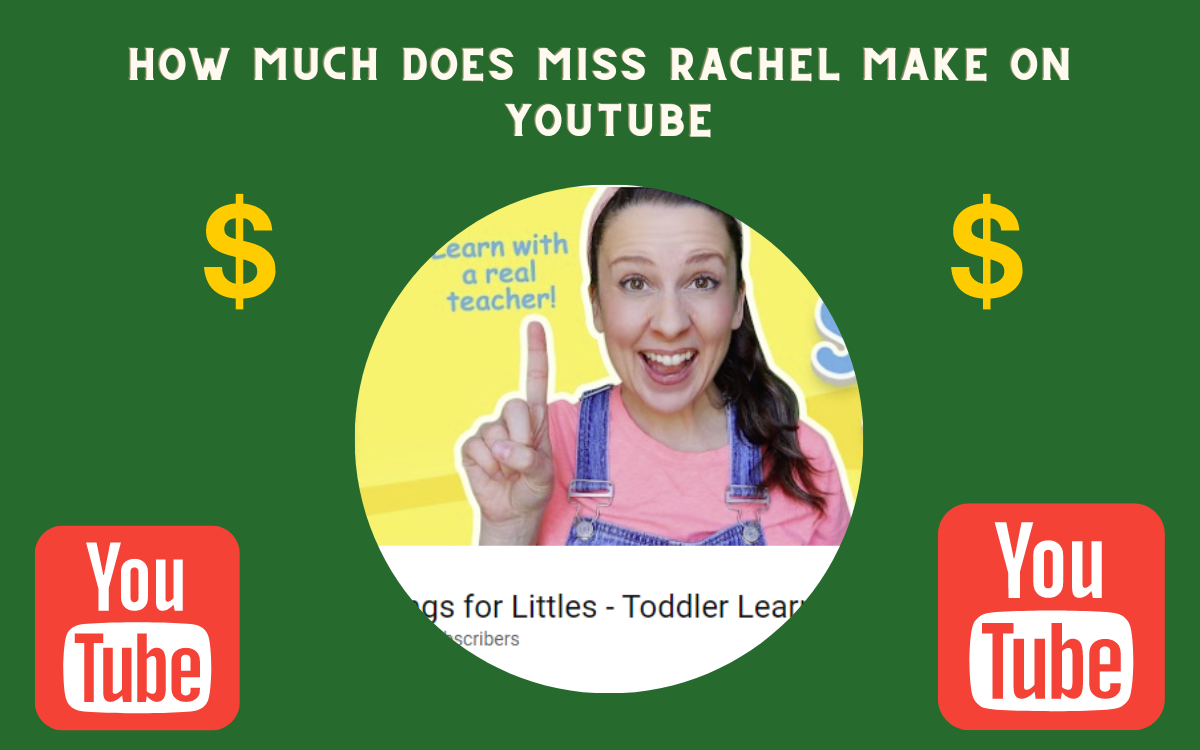 How Much Does Miss Rachel Make On Youtube