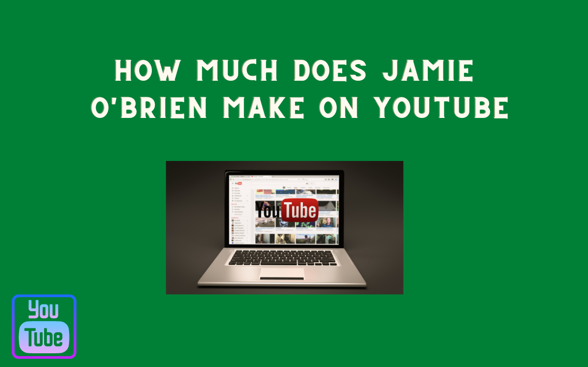 How Much Does Jamie O'Brien Make On Youtube