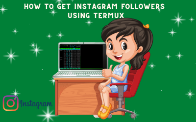 How to Get Instagram Followers Using Termux